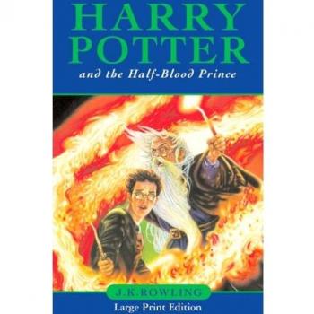 Harry Potter and the Half-Blood Prince by Rowling, J. K.