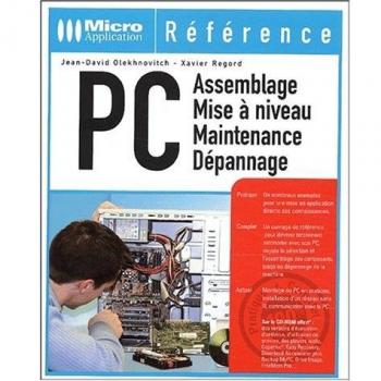 PC ASSEMBLAGE-MISE A NIVEAU-MAINTENANCE-DEPANNAGE (Livre)