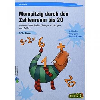 Weber, Nicole: Mompitzig durch den Zahlenraum bis 20