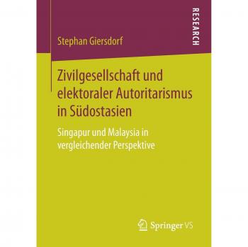 Zivilgesellschaft und elektoraler Autoritarismus in Südostasien