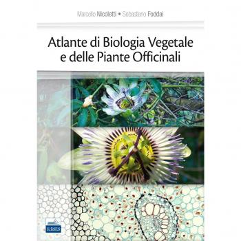 Atlante di biologia vegetale e delle piante officinali