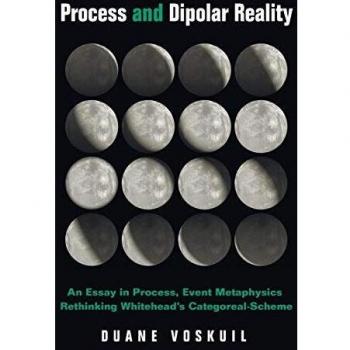 Process and Dipolar Reality: An Essay in Process, Event Metaphysics Rethinking Whitehead's Categoreal-Scheme
