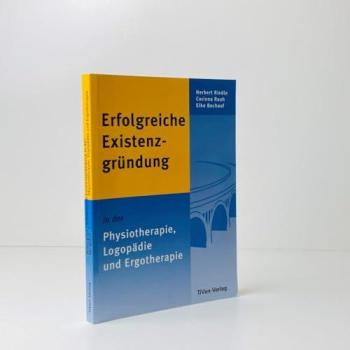 Erfolgreiche Existenzgründung in der Physiotherapie, Logopädie und Ergotherapie | Herbert Riedle | German | Buch