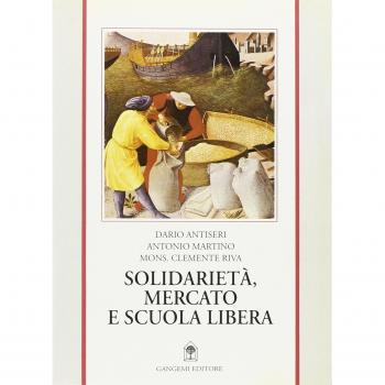 Solidarietà, mercato e scuola libera