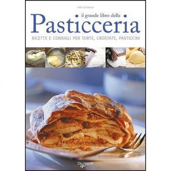 Il grande libro della pasticceria