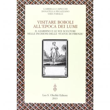 Visitare Boboli all'epoca dei Lumi. Il giardino e le sue sculture nelle incisioni delle «Statue di Firenze»