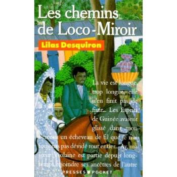 Les Chemins De Loco-Miroir