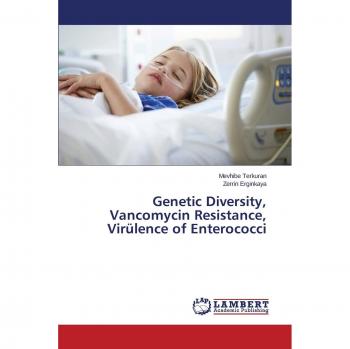 Terkuran, Mevhibe: Genetic Diversity, Vancomycin Resistance, Virülence of Enterococci