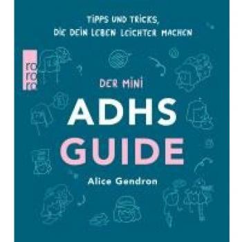 Der Mini ADHS Guide: Tipps und Tricks, die dein Leben leichter machen