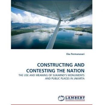 CONSTRUCTING AND CONTESTING THE NATION