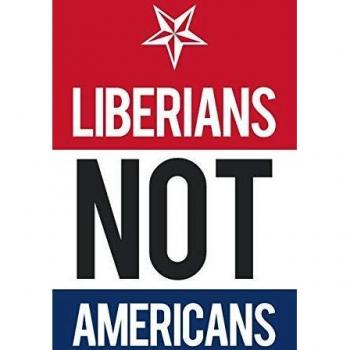 Liberians Not Americans