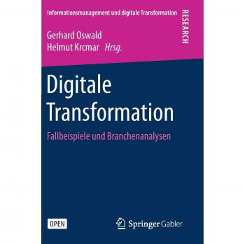 Digitale Transformation: Fallbeispiele und Branchenanalysen