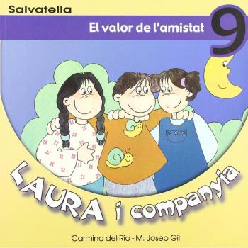 Laura i companyia 9: El valor de l'amistat (Tapa blanda).