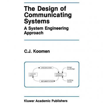 The Design of Communicating Systems, The Kluwer International Series in Engineering and Computer Science