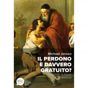 Il perdono è davvero gratuito? La grazia, la legge e la salvezza