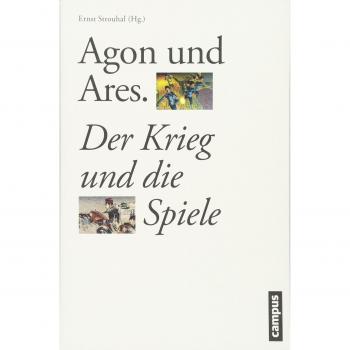 Agon und Ares: Der Krieg und die Spiele