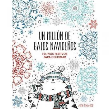 UN MILLON DE GATOS NAVIDEÑOS. FELINOS FESTIVOS PARA COLOREAR