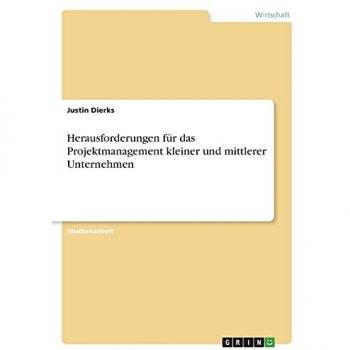 Herausforderungen für das Projektmanagement kleiner und mittlerer Unternehmen