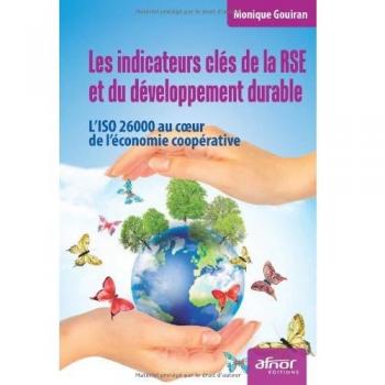 Les indicateurs clés de la RSE et du développement durable : L'ISO 26000 au coeur de l'économie coopérative