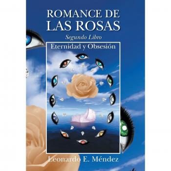 Romance de Las Rosas. Segundo Libro