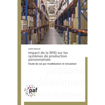 Haouari, Lobna: Impact de la RFID sur les systèmes de production personnalisée