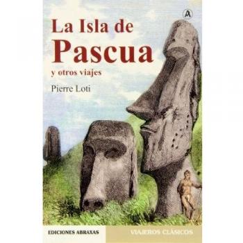 LA ISLA DE PASCUA Y OTROS VIAJES