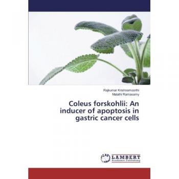 Coleus forskohlii: An inducer of apoptosis in gastric cancer cells