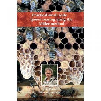 Davies, Lynfa: Practical small scale queen rearing using the Miller method