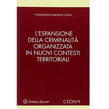 Espansione della criminalità organizzata in nuovi contesti