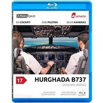 PilotsEYE.tv | HURGHADA | B737 | airberlin | Good Bye, Boeing! | Bonus: A Pusher's life & 737 Cockpit |:| Blu-ray® |:|