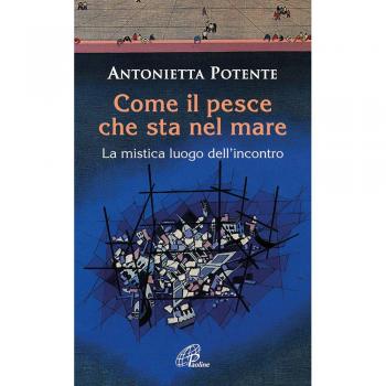 Come il pesce che sta nel mare. La mistica del luogo dell'incontro