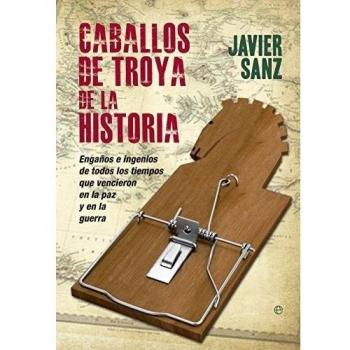Caballos de Troya de la Historia