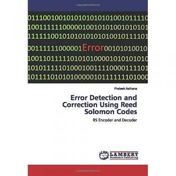 Error Detection and Correction Using Reed Solomon Codes: RS Encoder and Decoder