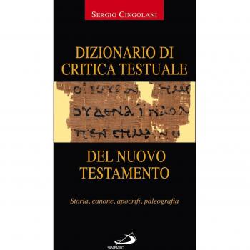 Dizionario di critica testuale del Nuovo Testamento. Storia, canone, apocrifi, paleografia