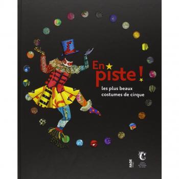 En piste ! : Les plus beaux costumes de cirque