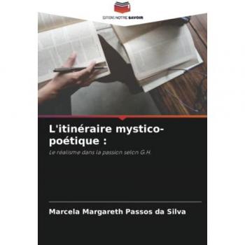 Passos da Silva, Marcela Margareth: L'itinéraire mystico-poétique :