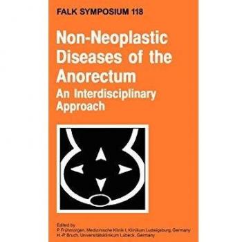 Non-Neoplastic Diseases of the Anorectum: An Interdisciplinary Approach