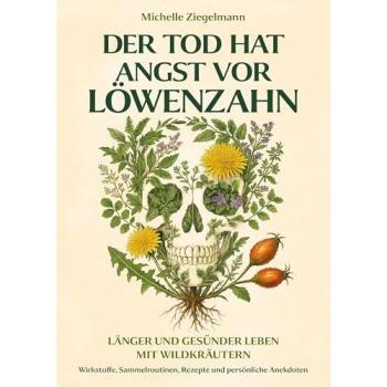 Eulogia Verlags GmbH Der Tod hat Angst vor Löwenzahn