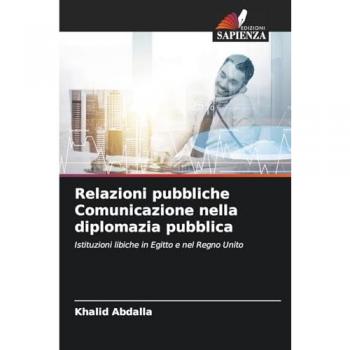 Abdalla, Khalid: Relazioni pubbliche Comunicazione nella diplomazia pubblica