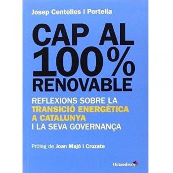 Cap al 100% renovable: Reflexions sobre la transició energètica a Catalunya i la seva governança
