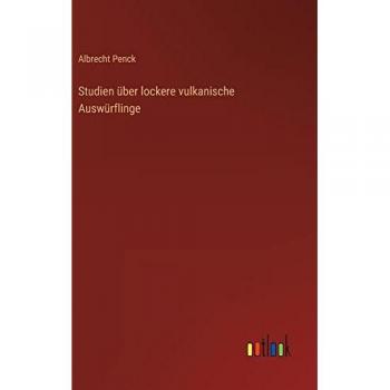 Studien über lockere vulkanische Auswürflinge
