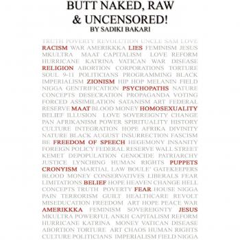 Butt Naked Raw & Uncensored