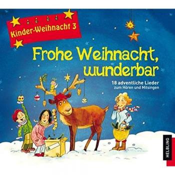 Frohe Weihnacht, wunderbar, 1 Audio-CD (Kinder-Weihnacht)