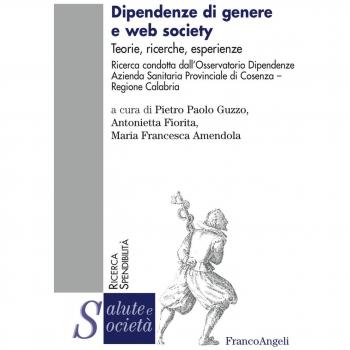 Dipendenze di genere e web society. Teorie, ricerche, esperienze