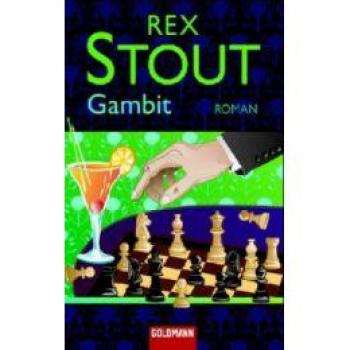 Rex Stout Gambit.