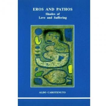 Eros and Pathos: The Far Side of Passion