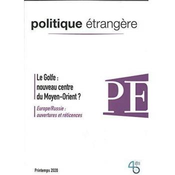 Politique étrangère N°1/2020  Le Golfe : nouveau centre du Moyen-Orient ? (Printemps 2020)