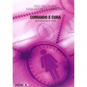 Comando e cura. Stili di leadership femminili