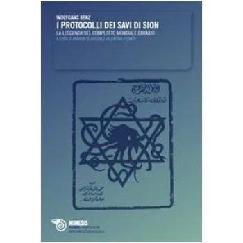 I protocolli dei savi di Sion. La leggenda del complotto ebraico