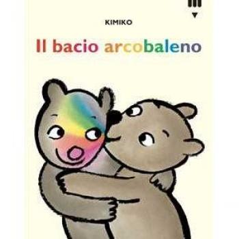 Il bacio arcobaleno. Le avventure di Tato e Nanà. Ediz. a colori